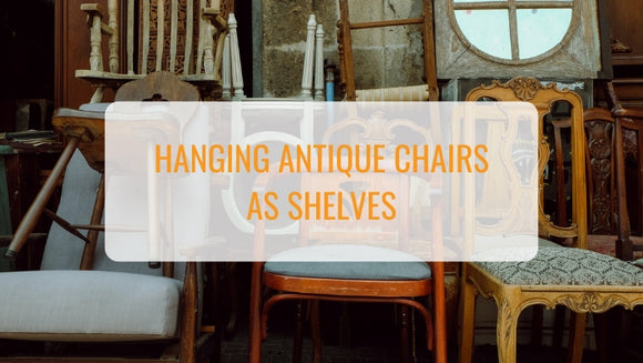How to Hang Antique Chairs as Shelves